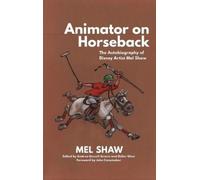 Mel Shaw Animator on Horseback (Copertina rigida)