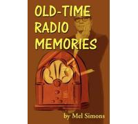 Mel Simons Old-Time Radio Memories (Tascabile)