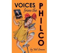 Mel Simons Voices from the Philco (Tascabile)
