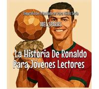 Mel Sparks La Historia De Ronaldo Para Jóvenes Lectores (Copertina rigida)