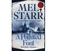 Mel Starr A Polluted Font (Tascabile) Chronicles of Hugh de Singleton, Surgeon