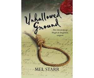 Mel Starr Unhallowed Ground (Tascabile) Chronicles of Hugh de Singleton, Surgeon