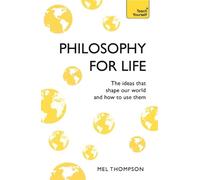 Mel Thompson Philosophy for Life: Teach Yourself (Tascabile)
