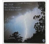 Mel Tillis And The Statesiders - Would You Want The World To End