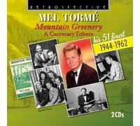 Mel Tormé Mountain Greenery: A Centenary Tribute: His 51 Finest 1944-1962 (CD)