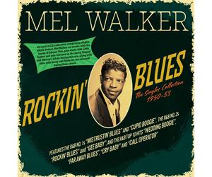 Mel Walker Rockin' Blues: The Singles Collection 1950-53 (CD)