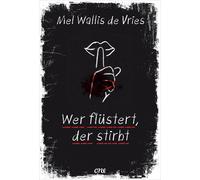 Mel Wallis de V Wer flüstert, der stirbt: Psychologische Span (Copertina rigida)