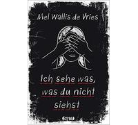 Mel Wallis de Vr Ich sehe was, was du nicht siehst (deVries- (Copertina rigida)