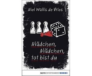 Mel Wallis de Vries Ch Mädchen, Mädchen, tot bist du (deVrie (Copertina rigida)