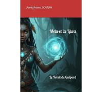 Mela et la Lilwa: Le Réveil du Guépard