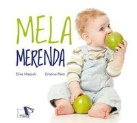Mela merenda. Ediz. a colori