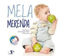 Mela merenda. Ediz. a colori