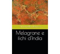 Melagrane e fichi d'India