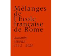 Mélanges de l'Ecole française de Rome: Antiquité