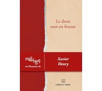 Mélanges en l'honneur de Xavier Henry