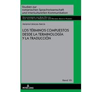 Melania Cabezas Los términos compuestos desde la Terminología (Copertina rigida)