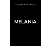 Melania Trump Melania (Copertina rigida)