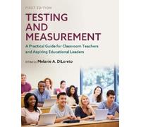 Melanie A. DiLoreto Testing and Measurement (Tascabile)
