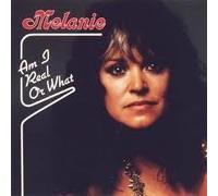 Melanie - Am I real or what By Melanie (0001-01-01)
