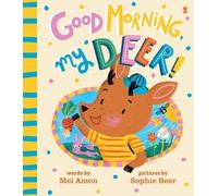 Melanie Amon Good Morning, My Deer (Copertina rigida)