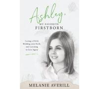 Melanie Averill Ashley, My Favorite Firstborn (Tascabile)