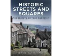 Melanie Backe-Hansen Historic Streets and Squares (Tascabile)