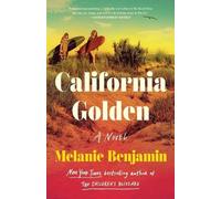 Melanie Benjamin California Golden (Tascabile)