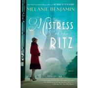 Melanie Benjamin Mistress of the Ritz (Tascabile)