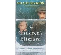 Melanie Benjamin The Children's Blizzard (Tascabile)