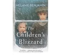 Melanie Benjamin The Children's Blizzard (Tascabile)