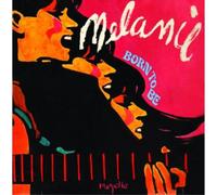 Melanie - Born To Be