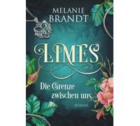 Melanie Brandt Limes-Die Grenze zwischen uns (Tascabile)