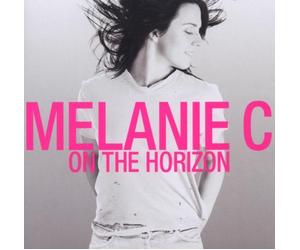Melanie C - On The Horizon (Single)