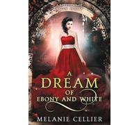 Melanie Cellier A Dream of Ebony and White (Tascabile) Beyond the Four Kingdoms