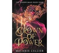 Melanie Cellier Crown of Power (Tascabile) Hidden Mage