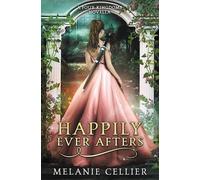 Melanie Cellier Happily Ever Afters (Tascabile)
