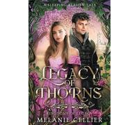 Melanie Cellier Legacy of Thorns (Tascabile) Kingdoms of Legacy
