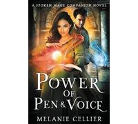 Melanie Cellier Power of Pen and Voice (Tascabile) Spoken Mage