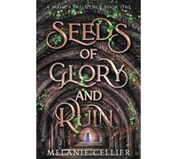 Melanie Cellier Seeds of Glory and Ruin (Tascabile) Mage's Influence
