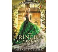 The Princess Companion: A Retelling of The Princess and the Pea: Volume 1