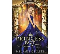 Melanie Cellier The Princess Pact (Tascabile) Four Kingdoms