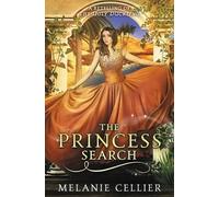 Melanie Cellier The Princess Search (Tascabile) Four Kingdoms