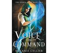 Melanie Cellier Voice of Command (Tascabile) Spoken Mage