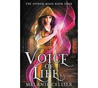 Melanie Cellier Voice of Life (Tascabile) Spoken Mage