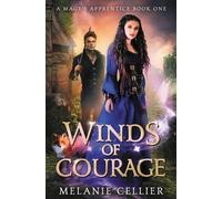 Melanie Cellier Winds of Courage (Tascabile) Mage's Apprentice
