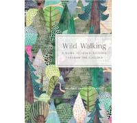 Melanie Choukas-Bradley Wild Walking (Copertina rigida)