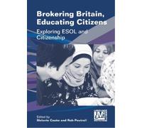 Melanie Cooke Brokering Britain, Educating Citizens (Copertina rigida)