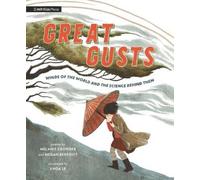 Melanie Crowder Great Gusts: Winds of the World and the Scie (Copertina rigida)