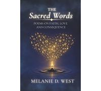 Melanie D West The Sacred Words (Tascabile)