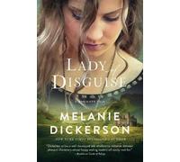 Melanie Dickerson Lady of Disguise (Tascabile) Dericott Tale